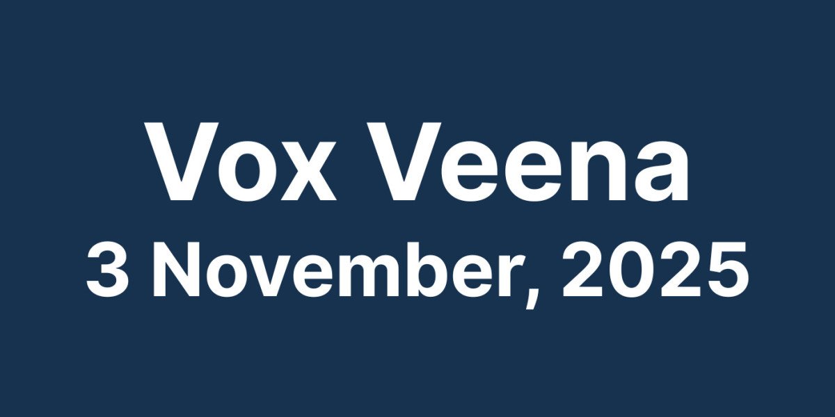 Vox Veena – 3 November 2025